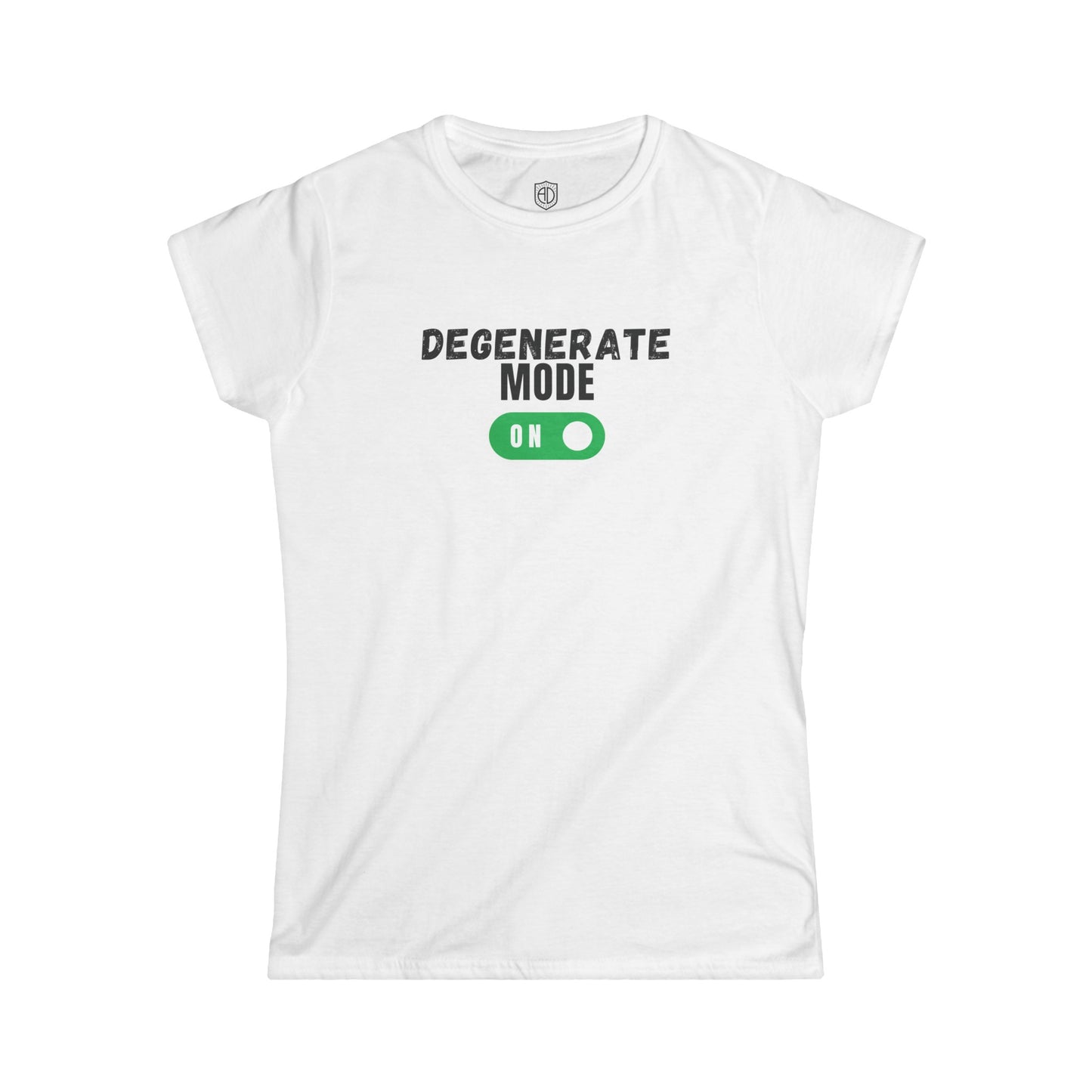 Degenerate Mode On Women's Premium Tee Funny Tee Shirt