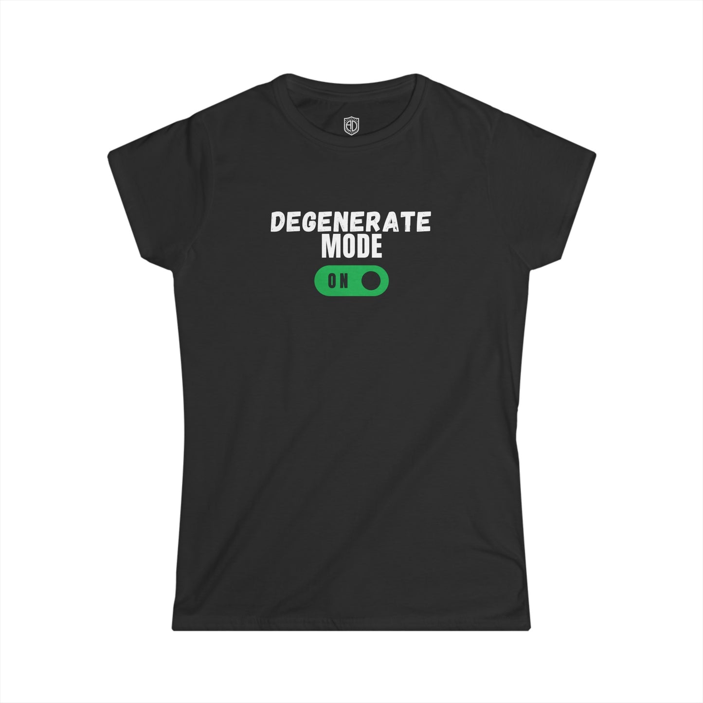 Degenerate Mode On Women's Premium Tee Funny Tee Shirt