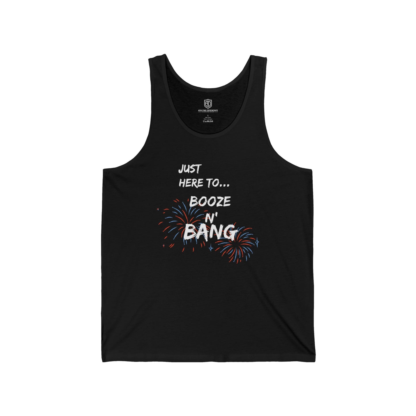 Just Here to Bang & Booze Unisex Tank Chill Vibes Tank Top