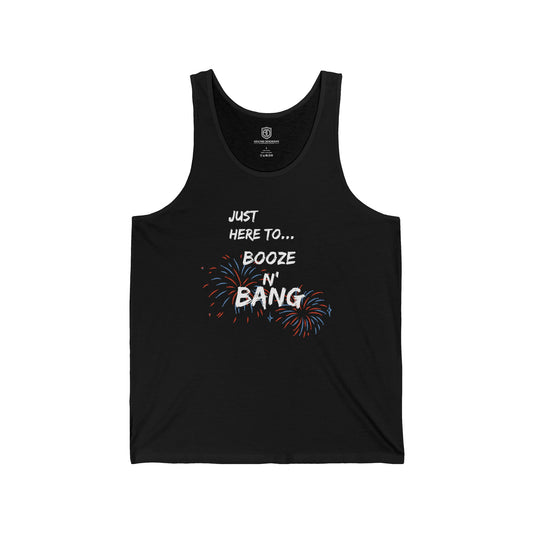 Just Here to Bang & Booze Unisex Tank Chill Vibes Tank Top