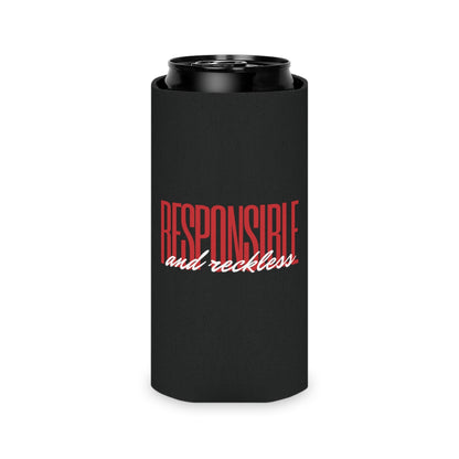 Responsible & Reckless Can Cooler Party Essential "Coozie"