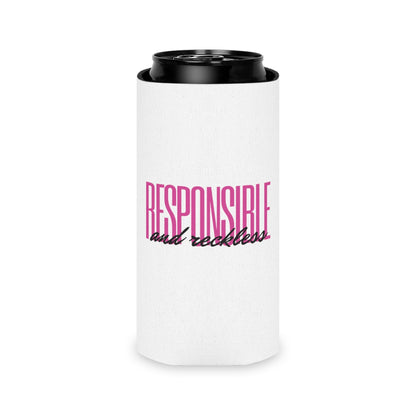 Responsible & Reckless Can Cooler Party Essential "Coozie"