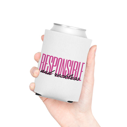 Responsible & Reckless Can Cooler Party Essential "Coozie"