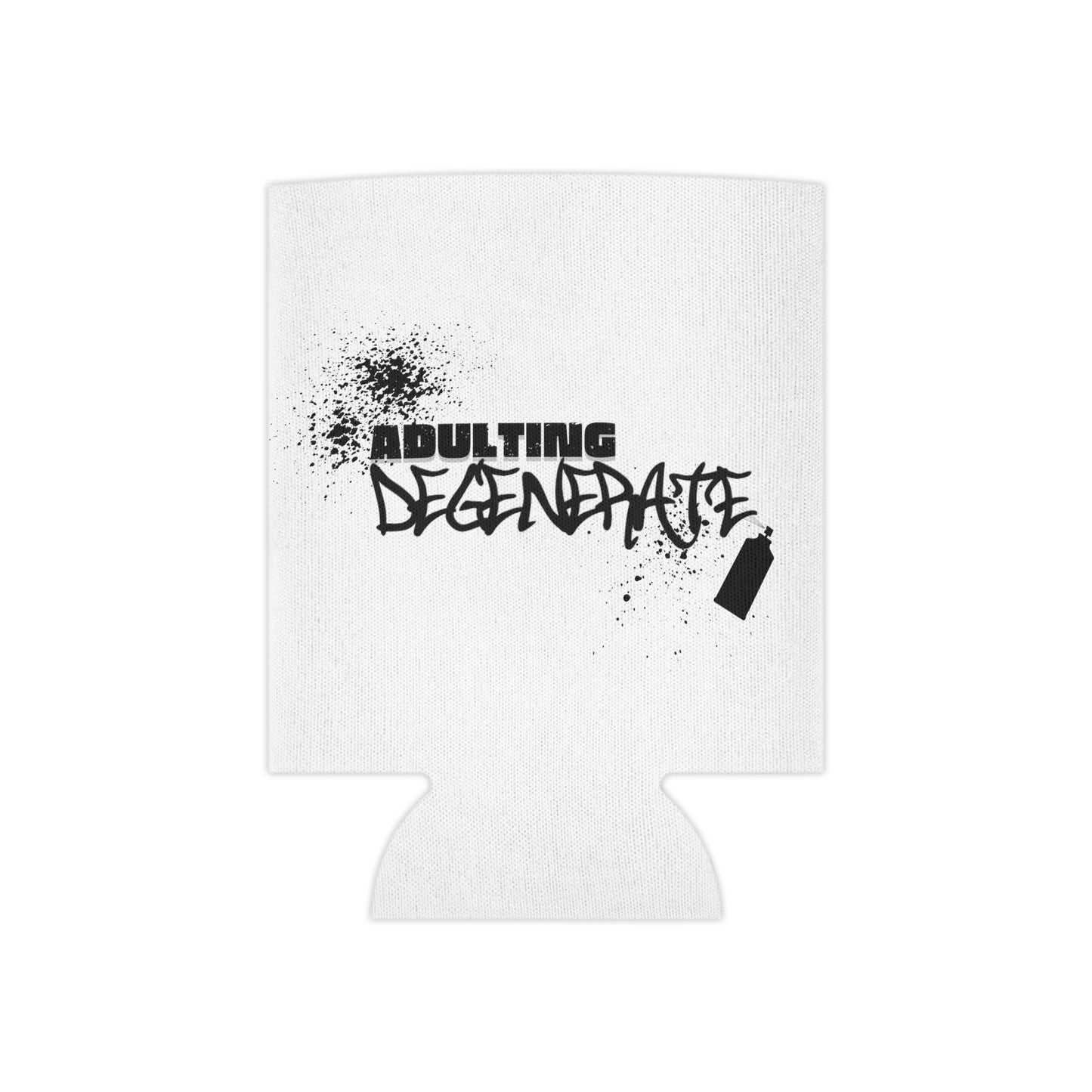 Adulting Degenerate Graffiti  Can Cooler Party Essential "Coozie"