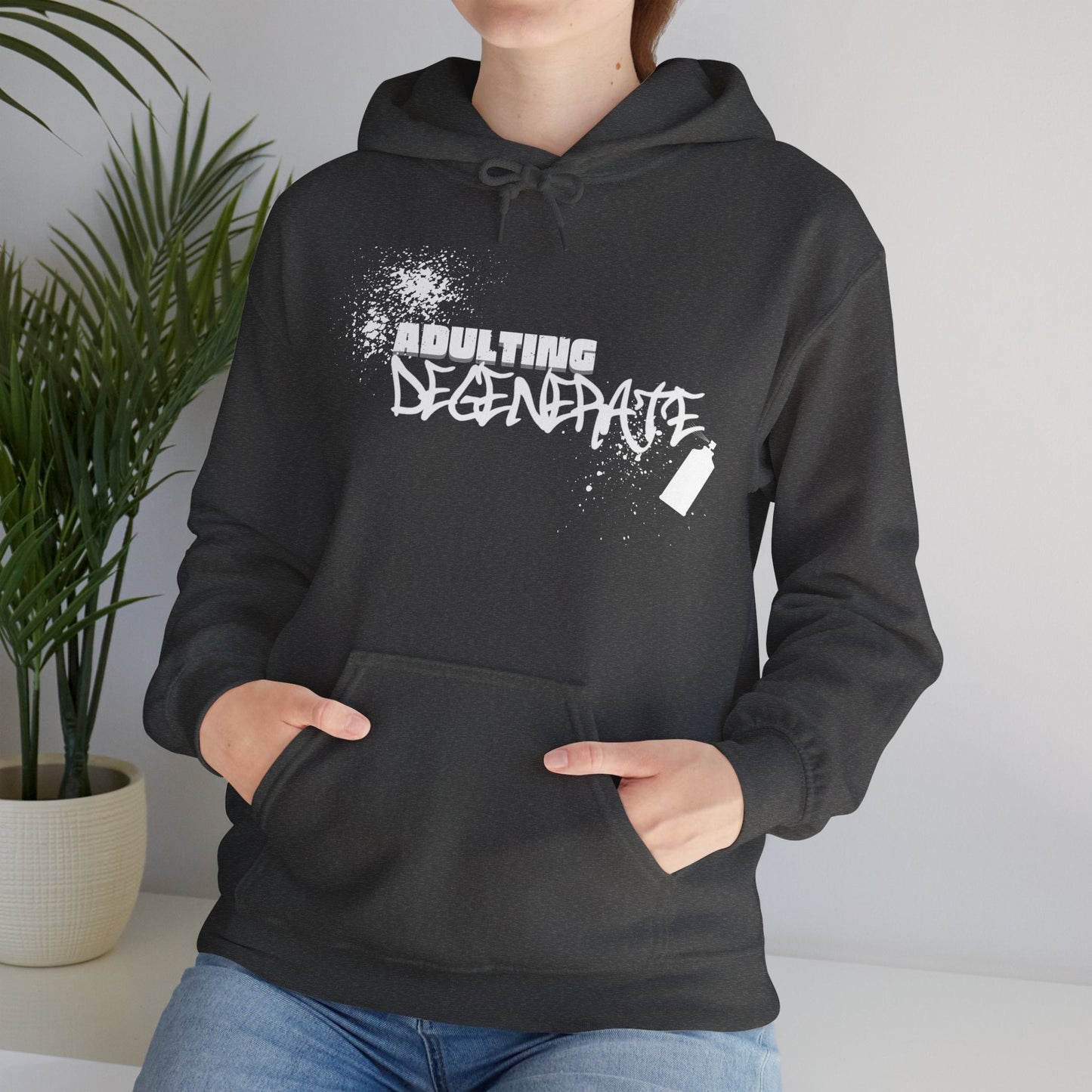 Adulting Degenerate Graffiti Unisex Hoodie Funny Sweatshirt - Adulting Degenerate LLC