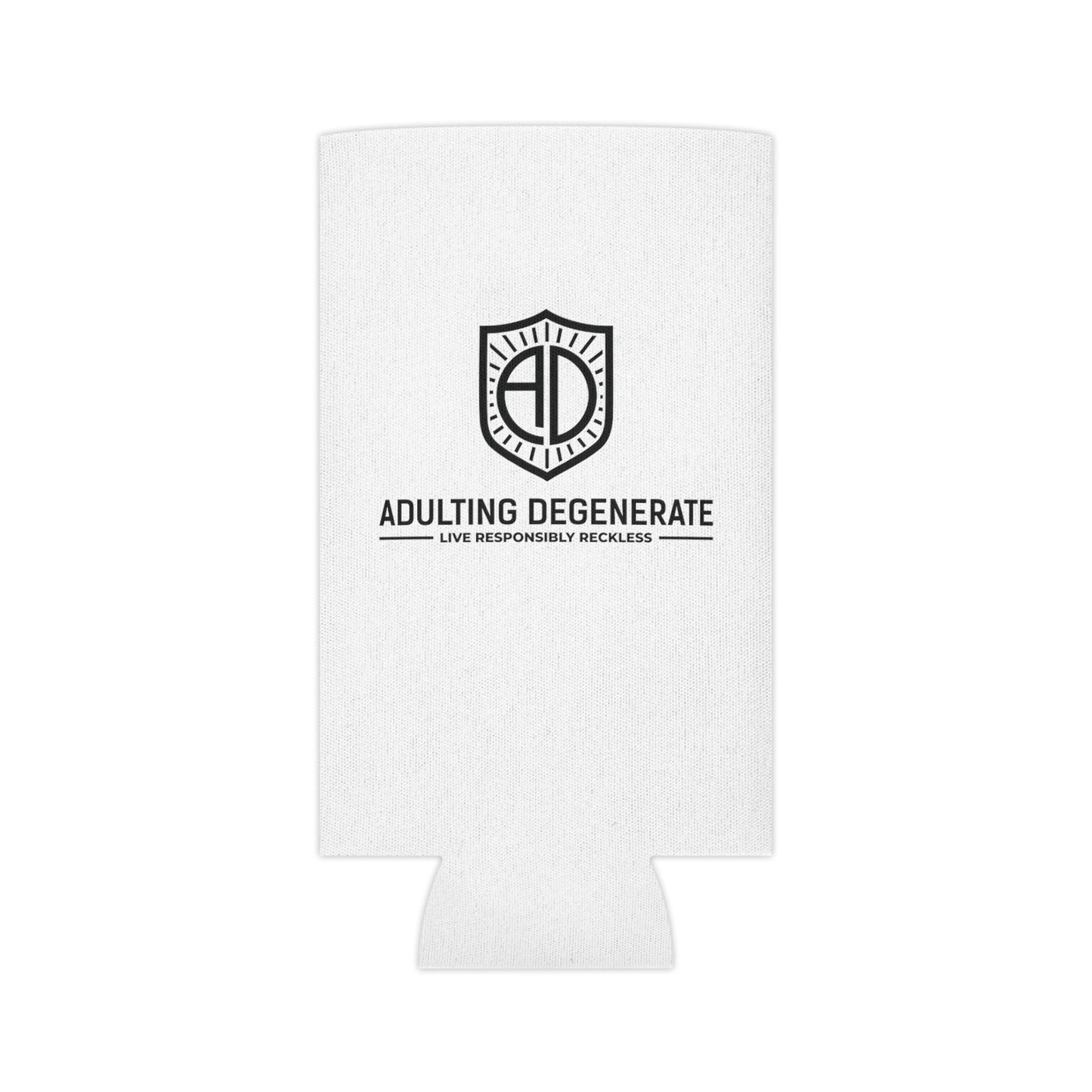 Adulting Degenerate Lifestyle Can Cooler Everyday Essential "Coozie" - Adulting Degenerate LLC