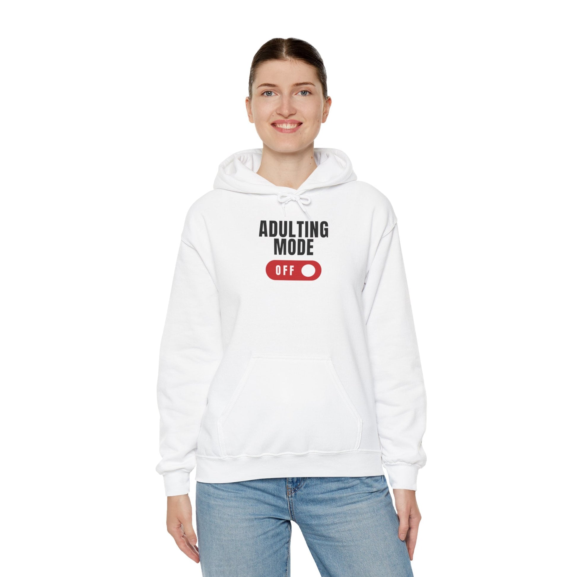 Adulting Mode Off Unisex Hoodie Funny Sweatshirt - Adulting Degenerate LLC