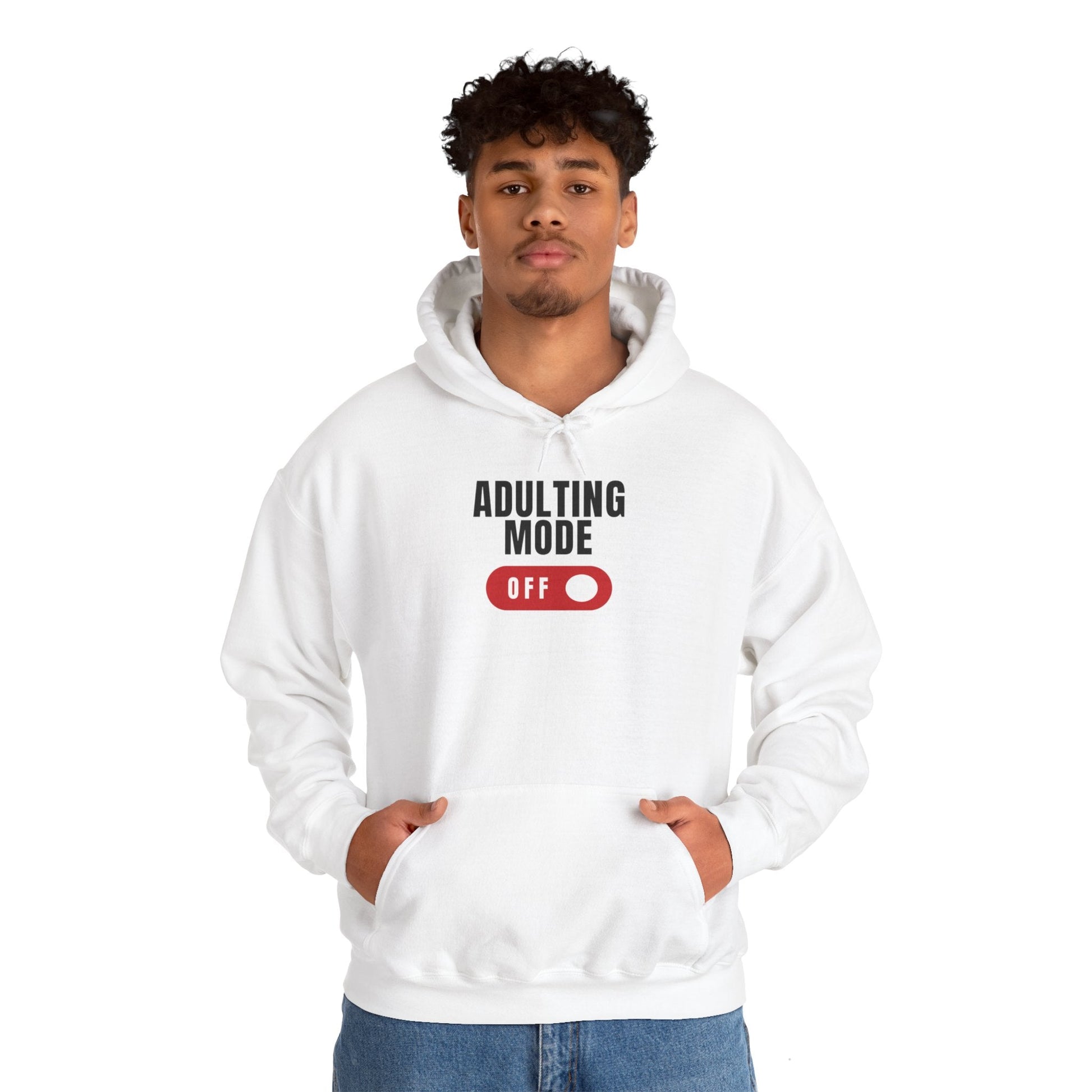 Adulting Mode Off Unisex Hoodie Funny Sweatshirt - Adulting Degenerate LLC