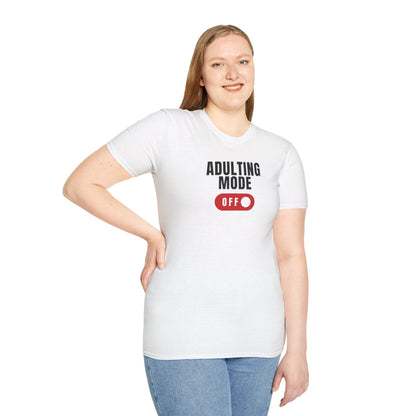 Adulting Mode Off Unisex Trendy T-shirt - Adulting Degenerate LLC