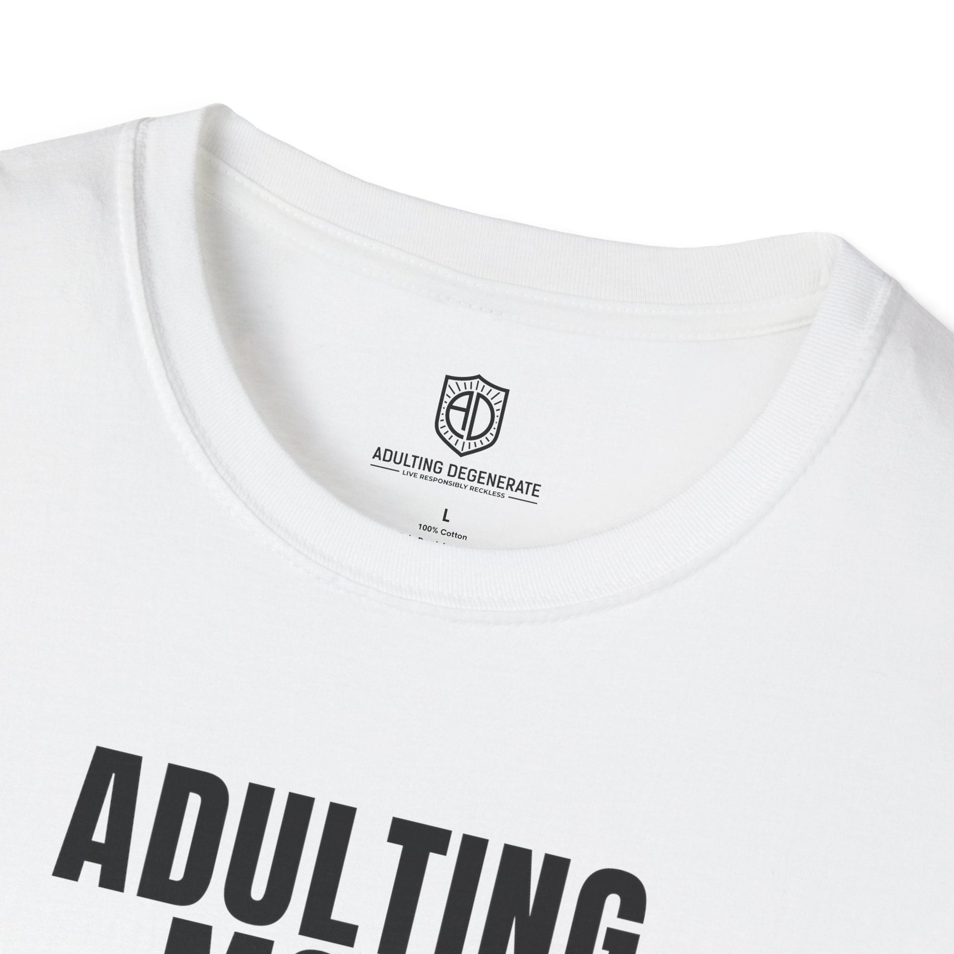 Adulting Mode Off Unisex Trendy T-shirt - Adulting Degenerate LLC