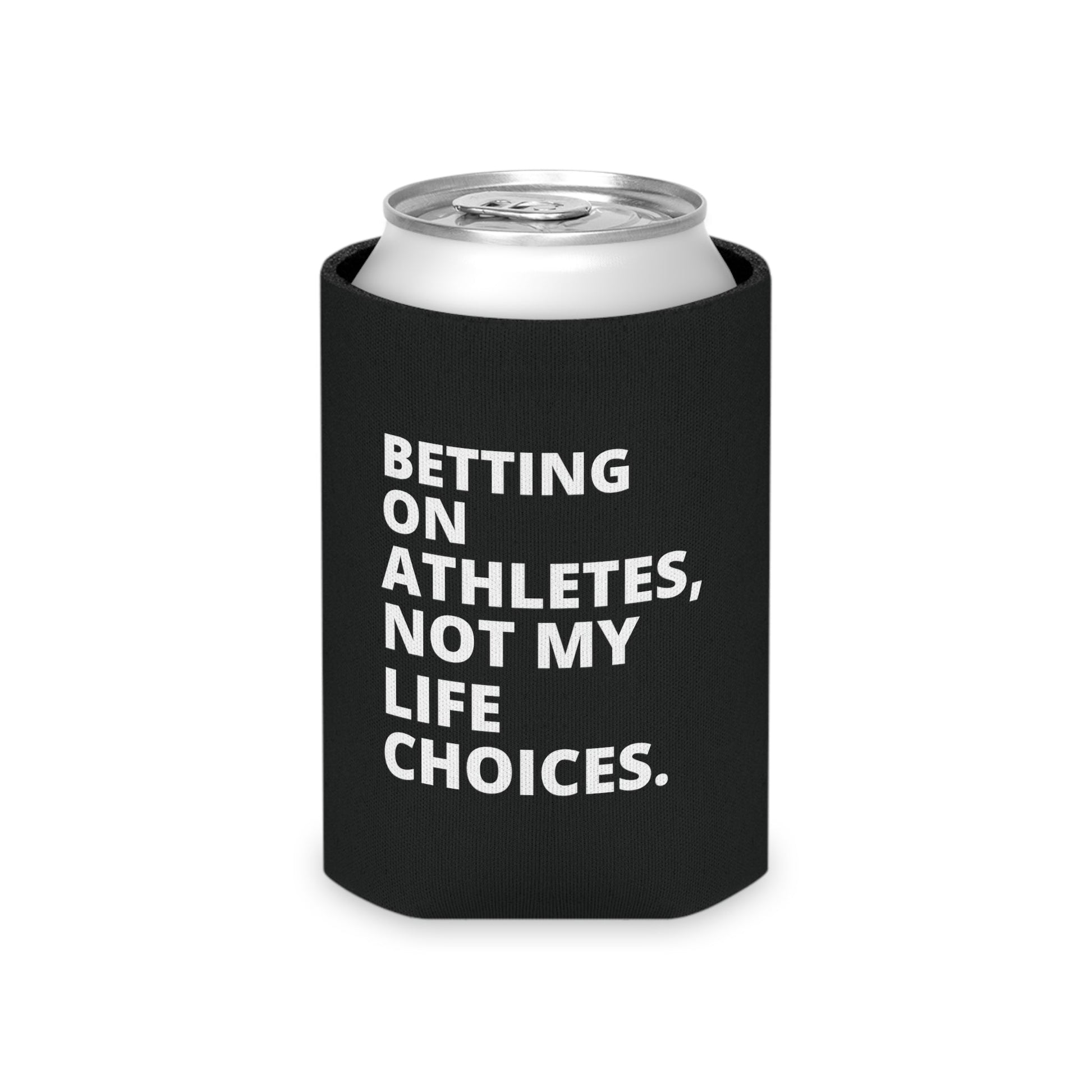 Betting on Athletes Can Cooler Party Essential "Coozie" - Adulting Degenerate LLC