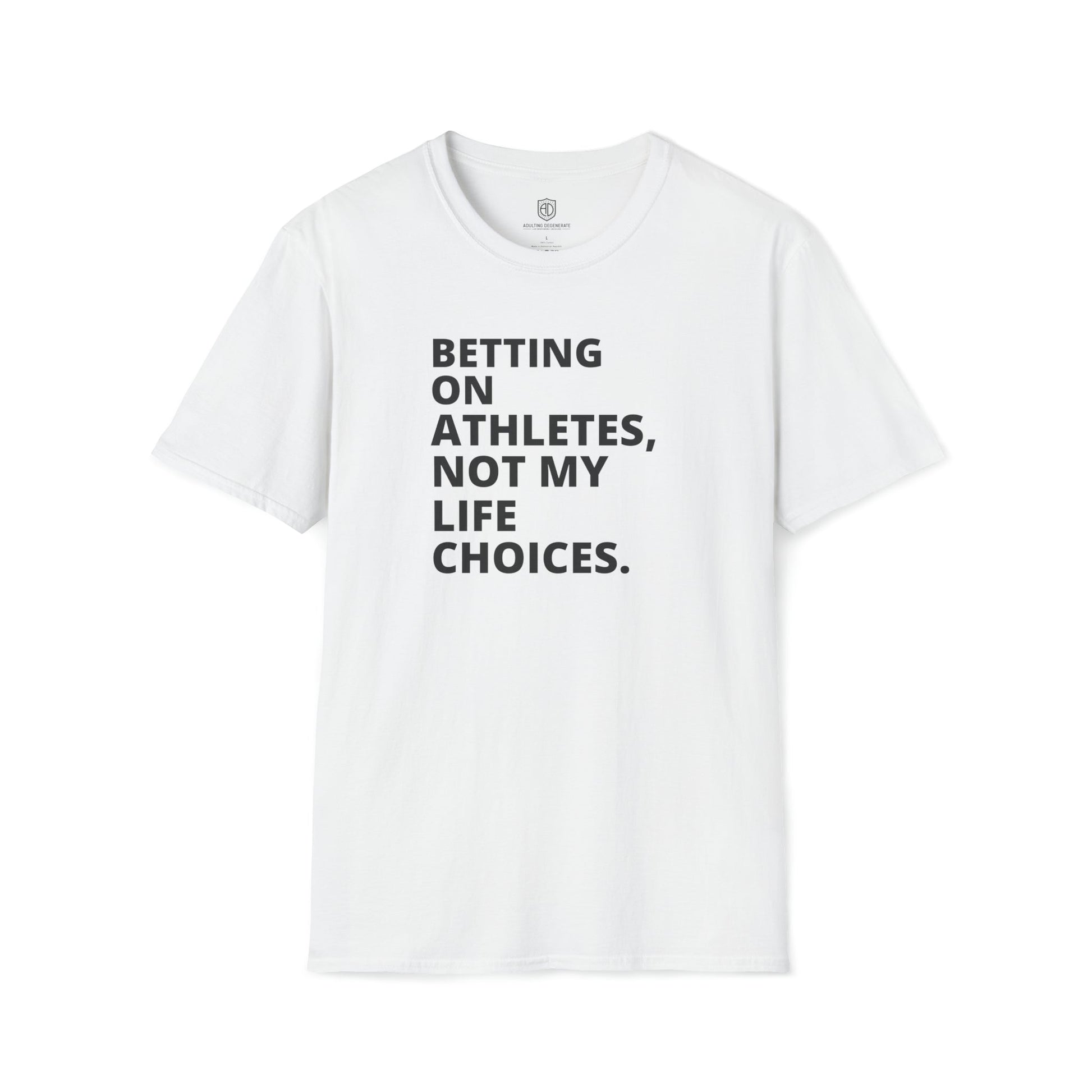 Betting on Athletes Unisex Shirt Trendy T-shirt - Adulting Degenerate LLC