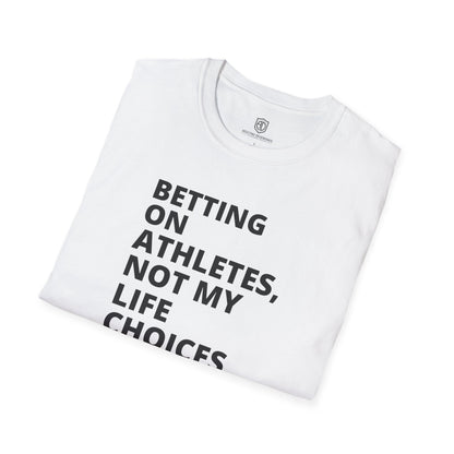 Betting on Athletes Unisex Shirt Trendy T-shirt - Adulting Degenerate LLC