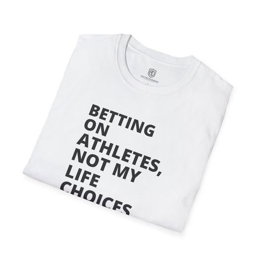 Betting on Athletes Unisex Shirt Trendy T-shirt - Adulting Degenerate LLC