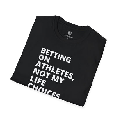 Betting on Athletes Unisex Shirt Trendy T-shirt - Adulting Degenerate LLC