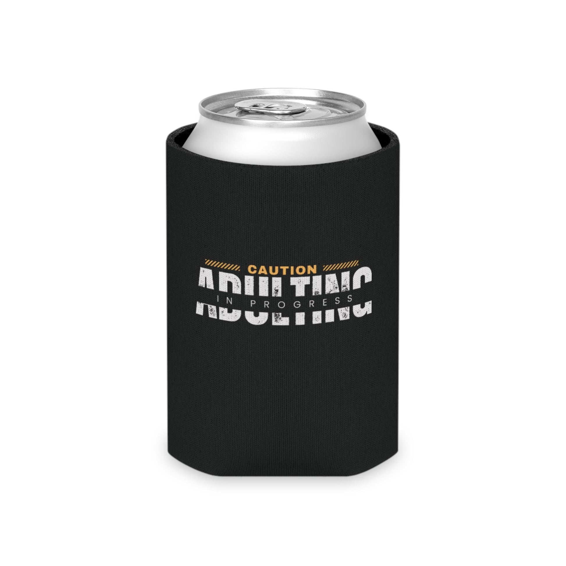 Caution Adulting in Progress Can Cooler Party Essential "Coozie" - Adulting Degenerate LLC