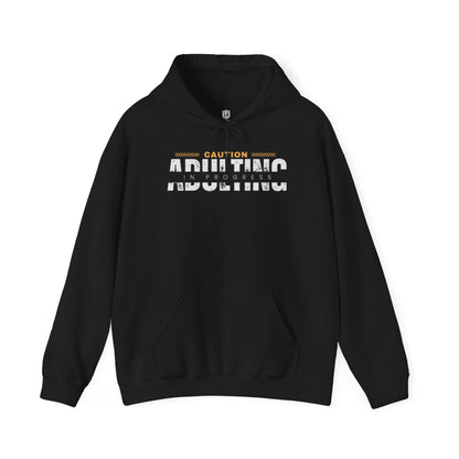 Caution Adulting in Progress Unisex Hoodie Funny Sweatshirt - Adulting Degenerate LLC