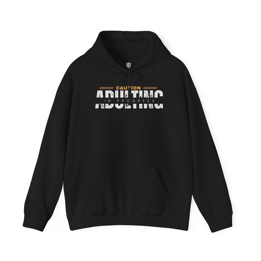 Caution Adulting in Progress Unisex Hoodie Funny Sweatshirt - Adulting Degenerate LLC