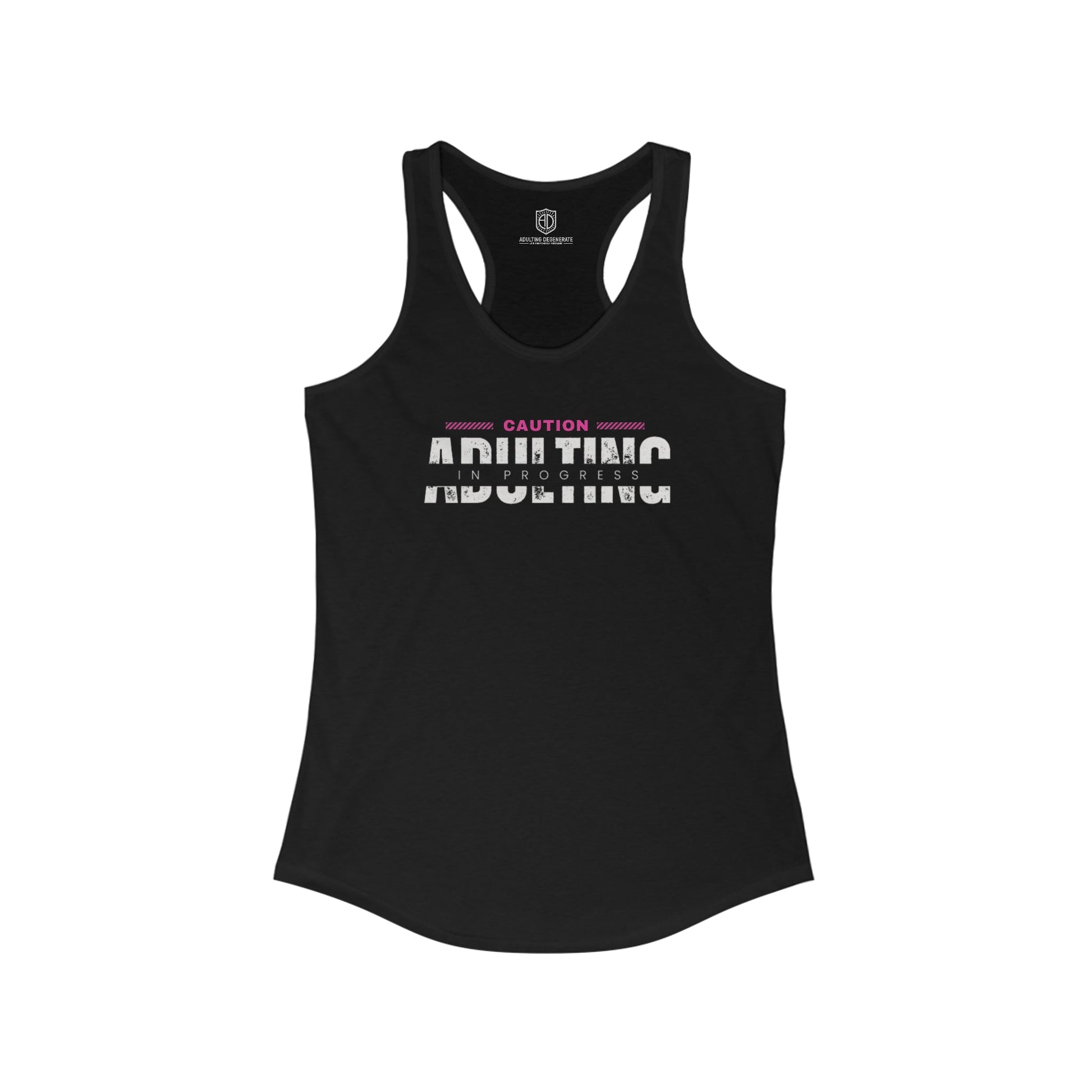 Caution Adulting in Progress Women's Racerback Playful Tank Top - Adulting Degenerate LLC