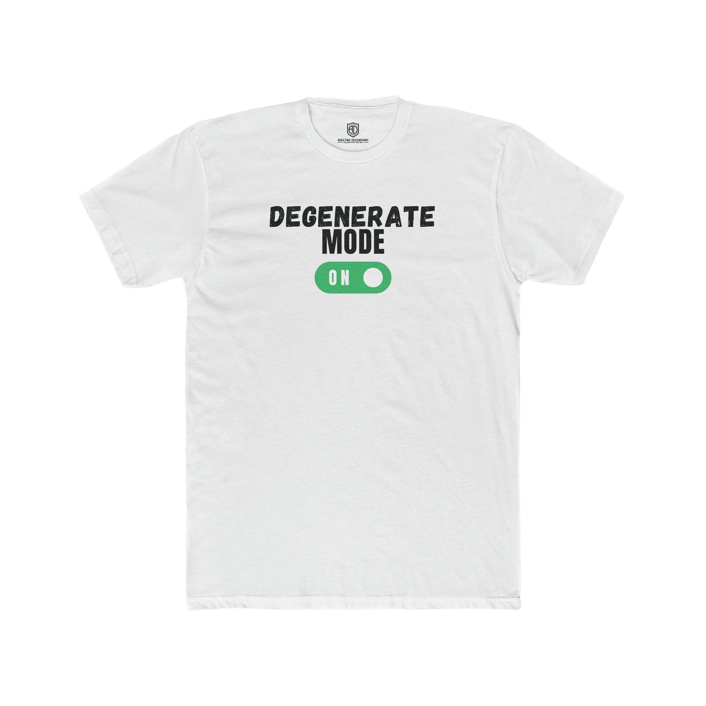 Degenerate Mode On Men's Premium Tee Novelty T-shirt - Adulting Degenerate LLC