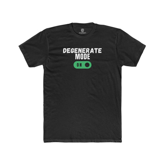 Degenerate Mode On Men's Premium Tee Novelty T-shirt - Adulting Degenerate LLC