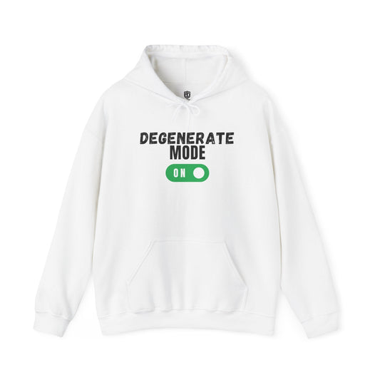 Degenerate Mode On Unisex Hoodie Funny Sweatshirt - Adulting Degenerate LLC