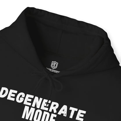 Degenerate Mode On Unisex Hoodie Funny Sweatshirt - Adulting Degenerate LLC