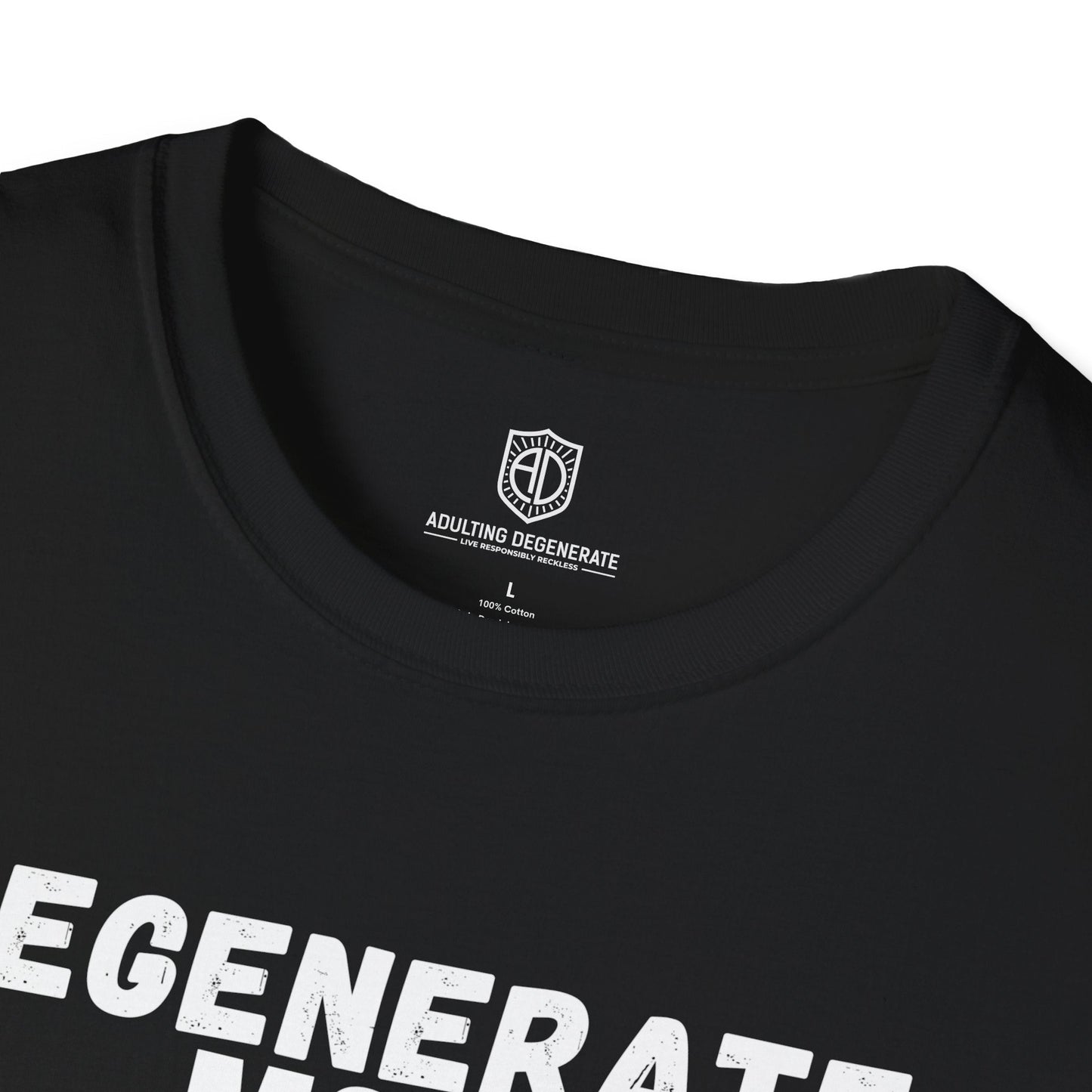 Degenerate Mode On Unisex Shirt Trendy T-shirt - Adulting Degenerate LLC