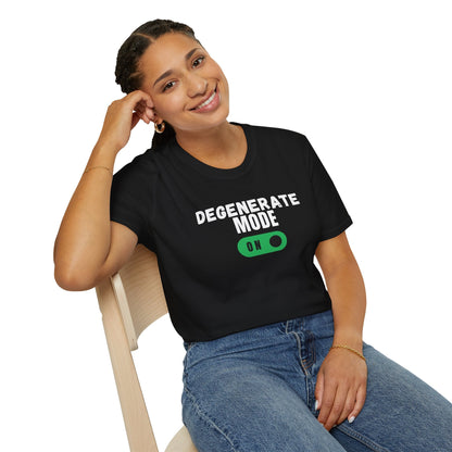 Degenerate Mode On Unisex Shirt Trendy T-shirt - Adulting Degenerate LLC