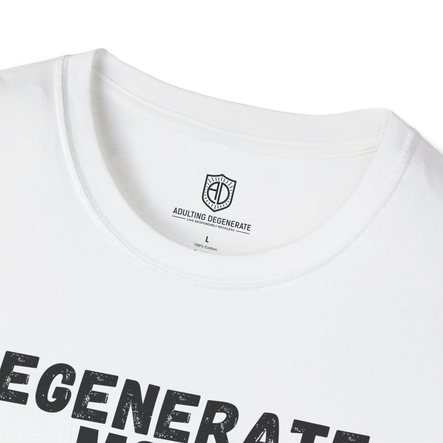 Degenerate Mode On Unisex Shirt Trendy T-shirt - Adulting Degenerate LLC