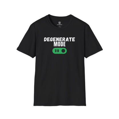 Degenerate Mode On Unisex Shirt Trendy T-shirt - Adulting Degenerate LLC