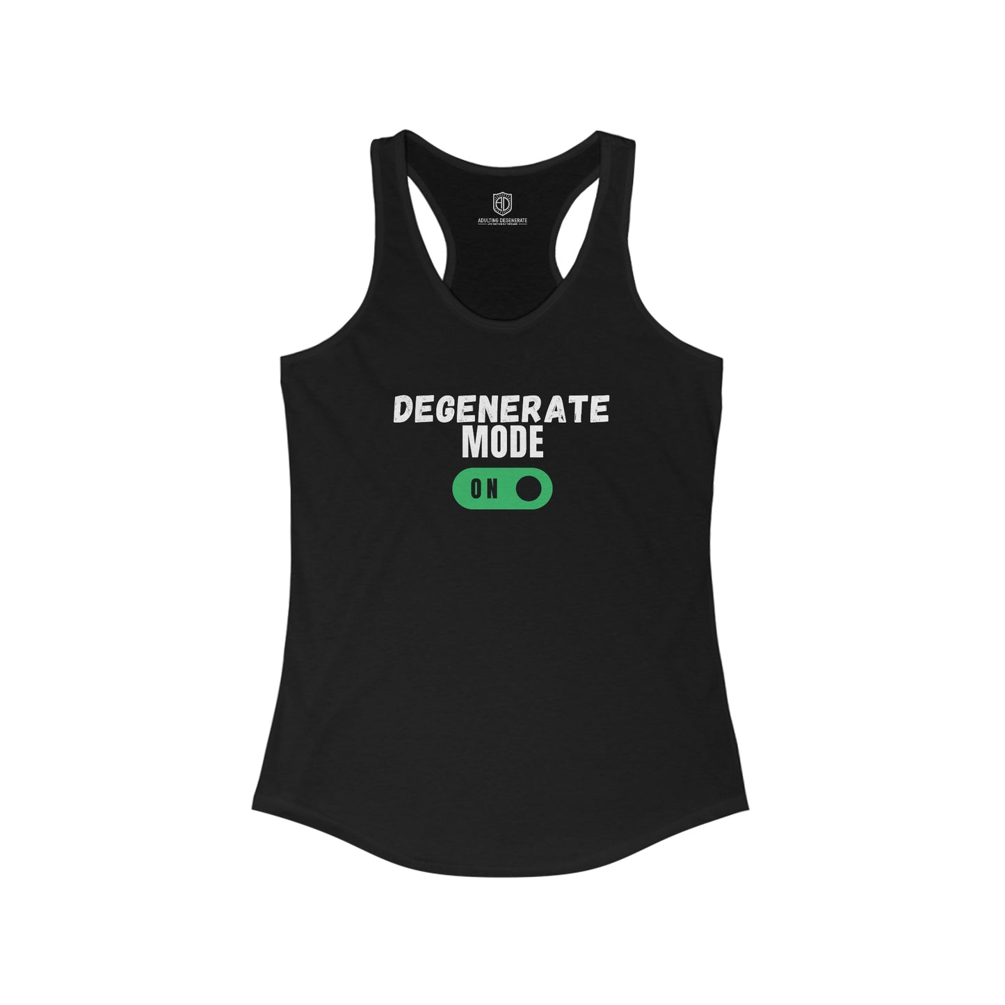 Degenerate Mode On Women's Racerback Playful Tank Top - Adulting Degenerate LLC