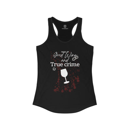 Fueled by Good Wine & True Crime Women's Racerback Playful Tank Top - Adulting Degenerate LLC