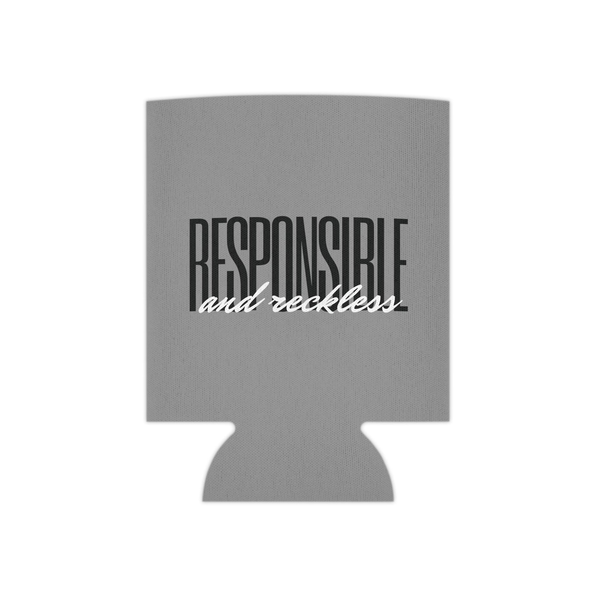 Responsible & Reckless Can Cooler Party Essential "Coozie" - Adulting Degenerate LLC