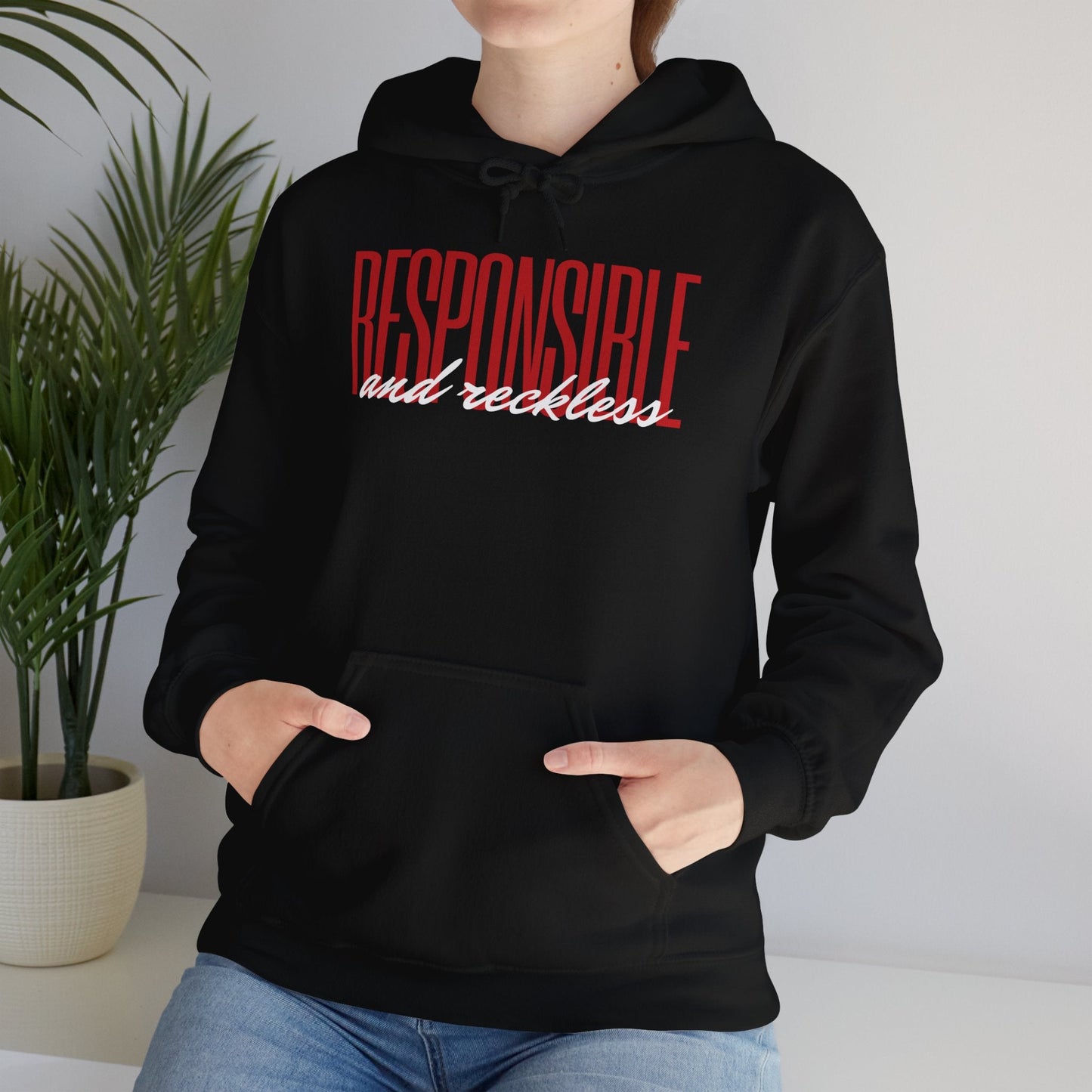 Responsible & Reckless Unisex Hoodie Funny Sweatshirt - Adulting Degenerate LLC