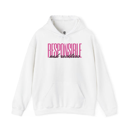 Responsible & Reckless Unisex Hoodie Funny Sweatshirt - Adulting Degenerate LLC