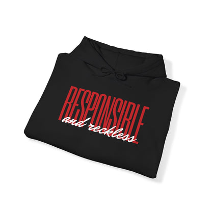 Responsible & Reckless Unisex Hoodie Funny Sweatshirt - Adulting Degenerate LLC