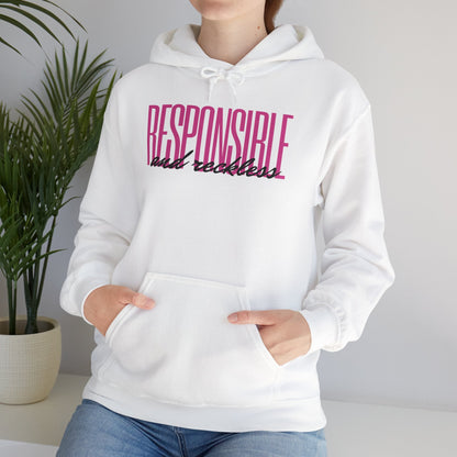 Responsible & Reckless Unisex Hoodie Funny Sweatshirt - Adulting Degenerate LLC