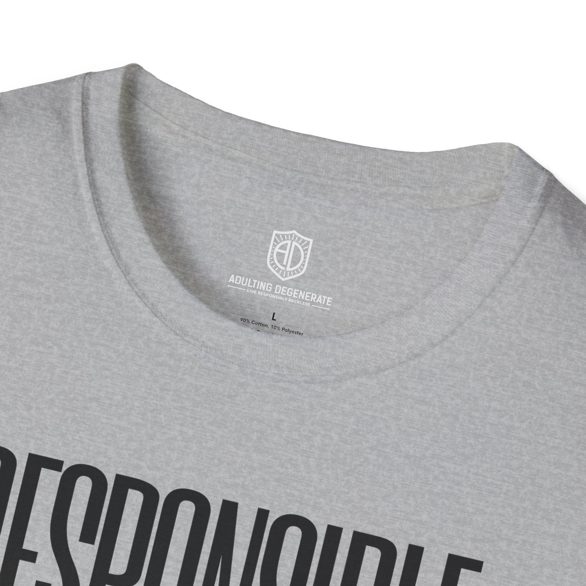 Responsible & Reckless Unisex Shirt Trendy T-shirt - Adulting Degenerate LLC