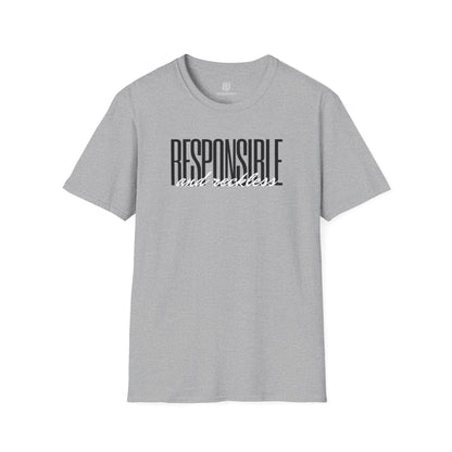 Responsible & Reckless Unisex Shirt Trendy T-shirt - Adulting Degenerate LLC