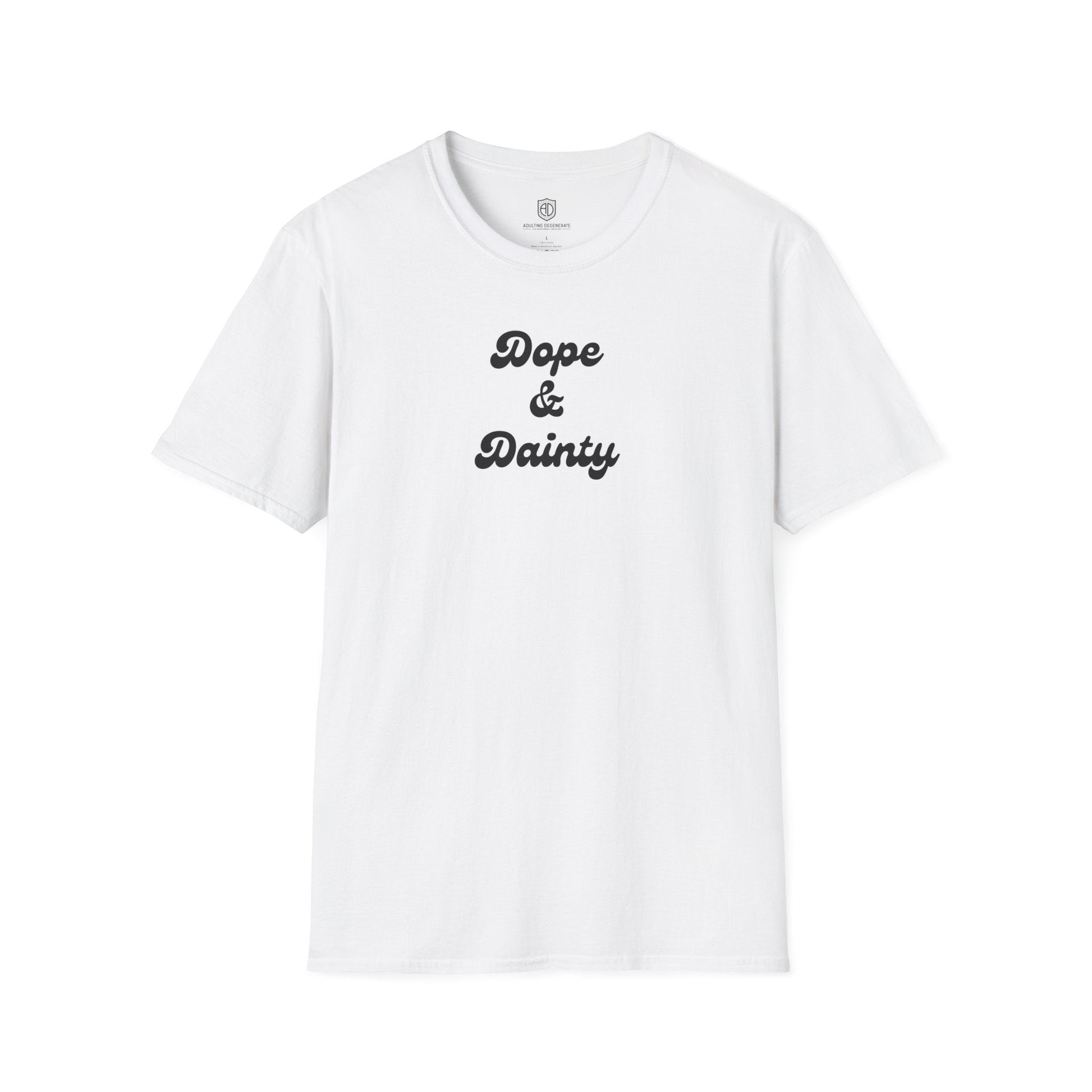 Retro Dope & Dainty Unisex Shirt Trendy T-shirt - Adulting Degenerate LLC