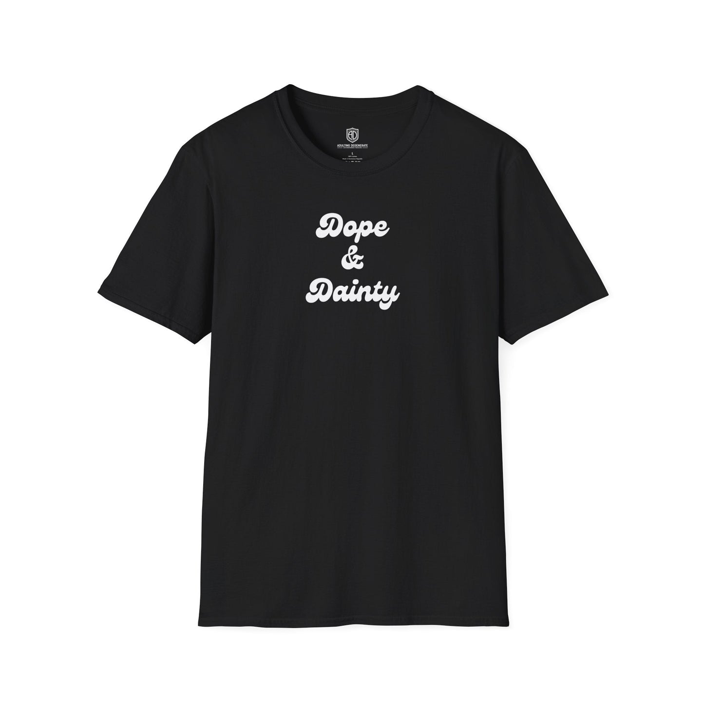 Retro Dope & Dainty Unisex Shirt Trendy T-shirt - Adulting Degenerate LLC