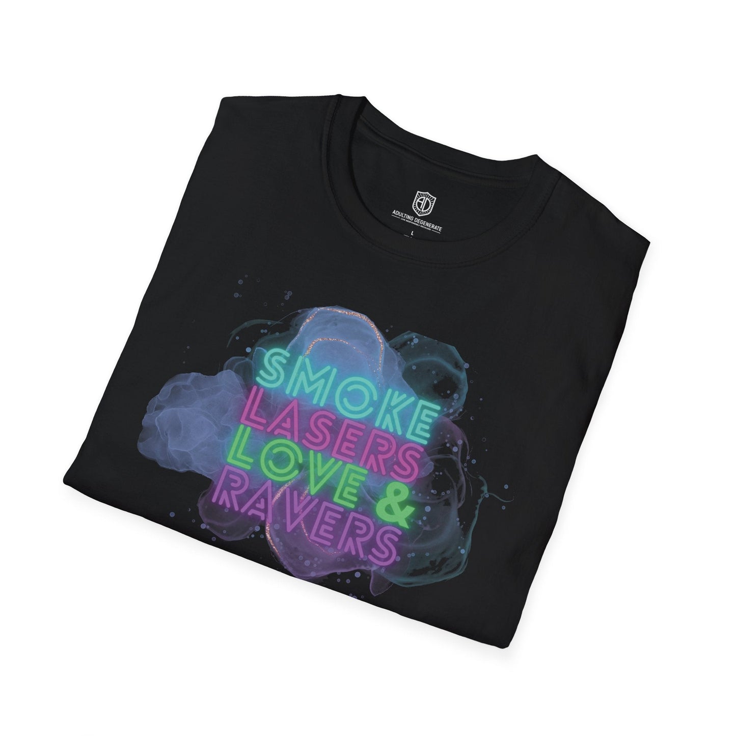 Smoke Laser Love & Ravers Unisex Shirt Trendy T-shirt - Adulting Degenerate LLC