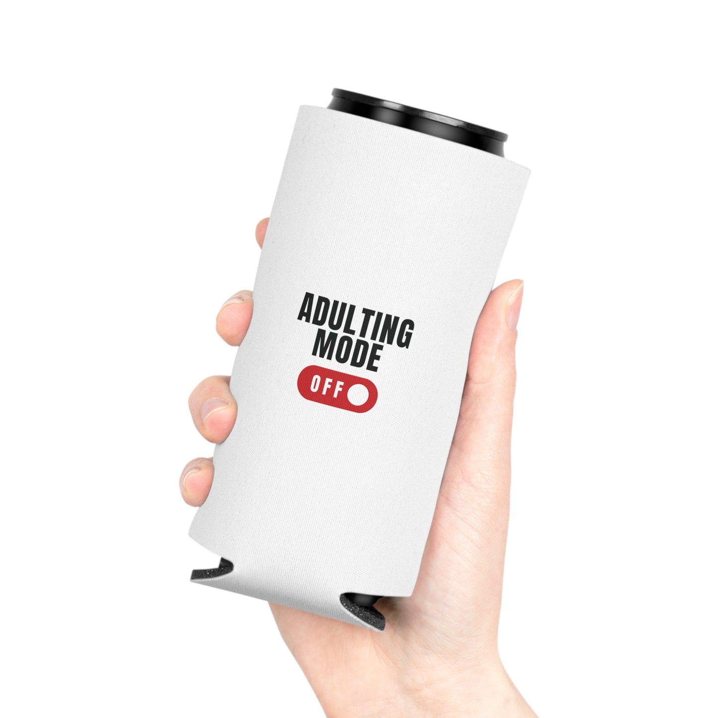 White Adulting Mode Off Can Cooler Party Essential "Coozie" - Adulting Degenerate LLC