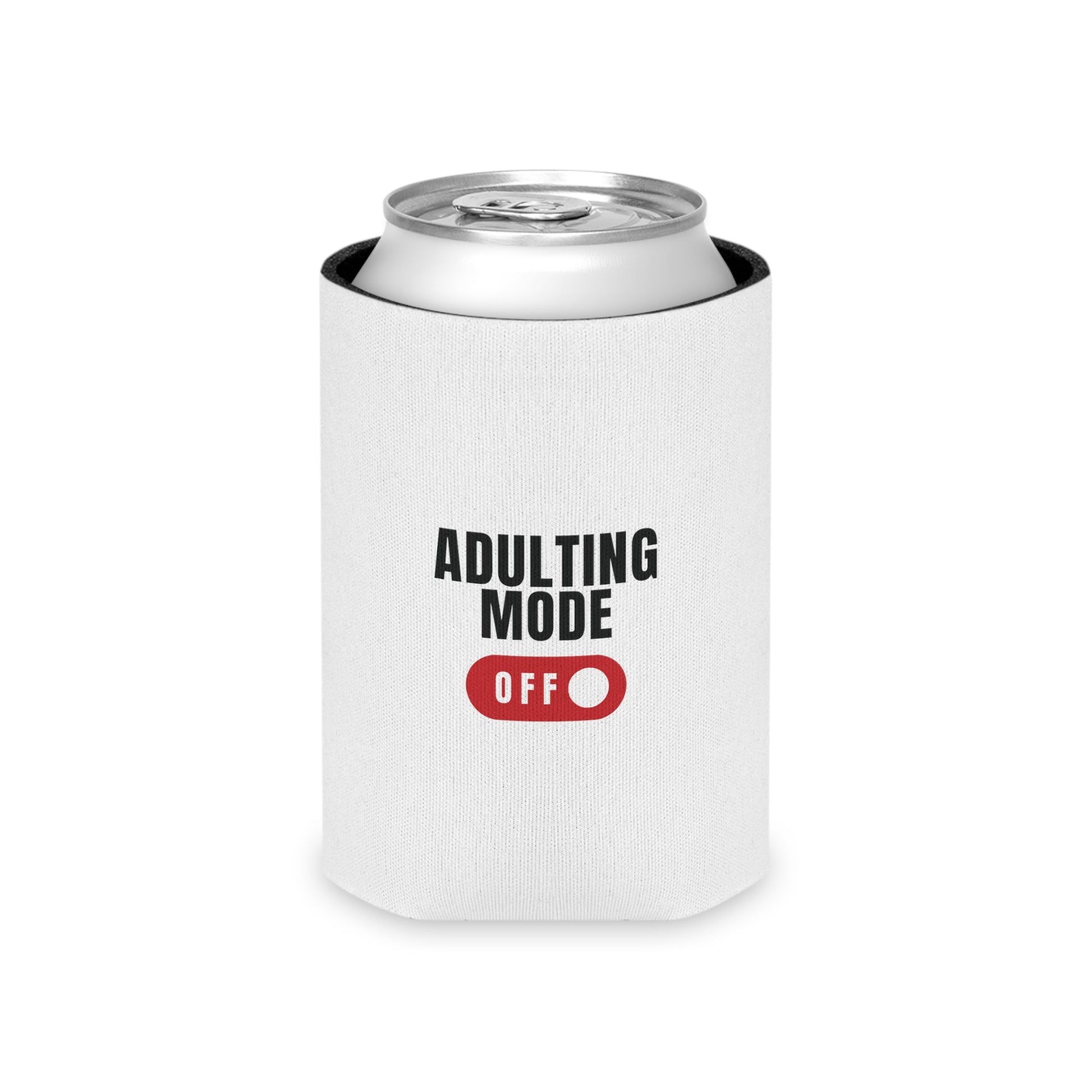 White Adulting Mode Off Can Cooler Party Essential "Coozie" - Adulting Degenerate LLC