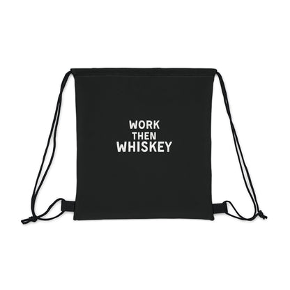 Work then Whiskey Drawstring Bag Everyday Bag - Adulting Degenerate LLC